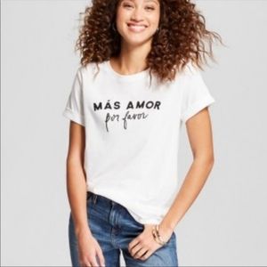 Graphic Tee  "Más amor por favor " brand new
